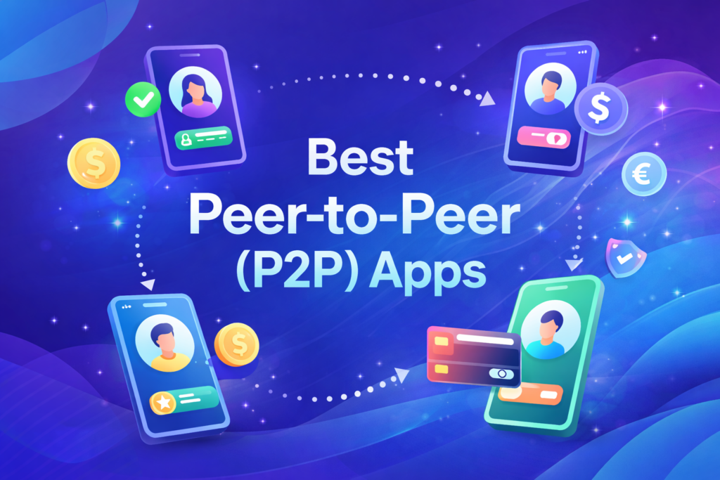 Best Peer-to-Peer (P2P) Payment Apps in the World 2026 - Global FinTech ...