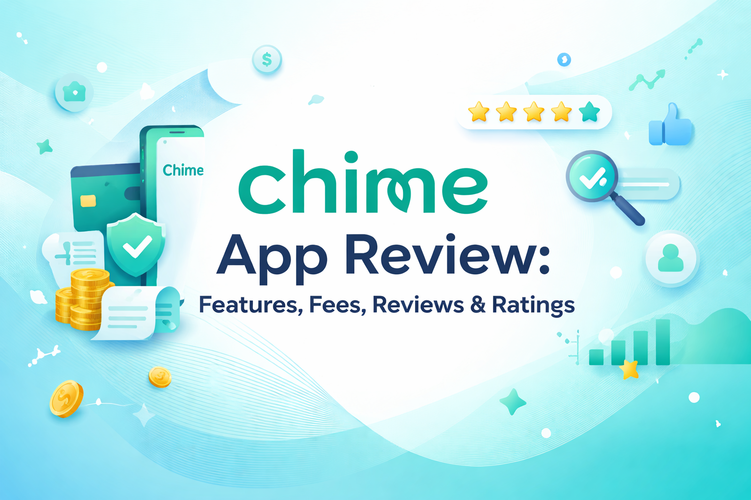 Chime App Review 2026: Features, Fees, Reviews & Ratings