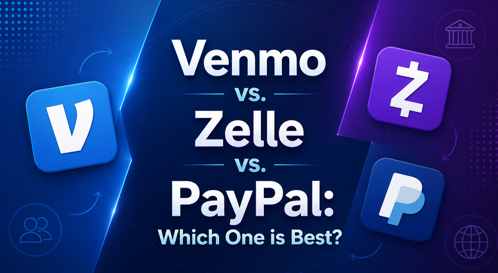 venmo vs. zelle vs. paypal