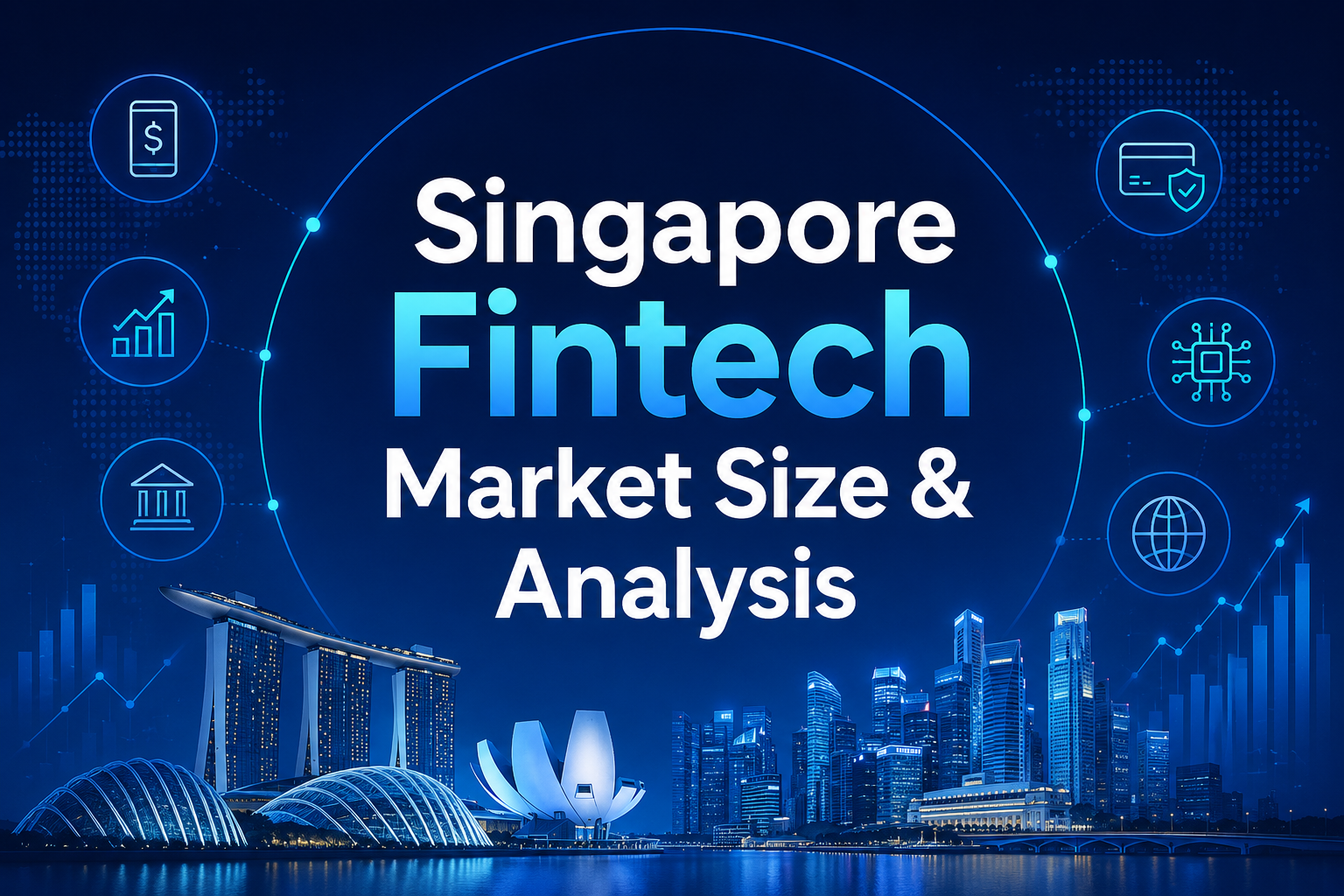 Singapore Fintech Market Size & Analysis 2026