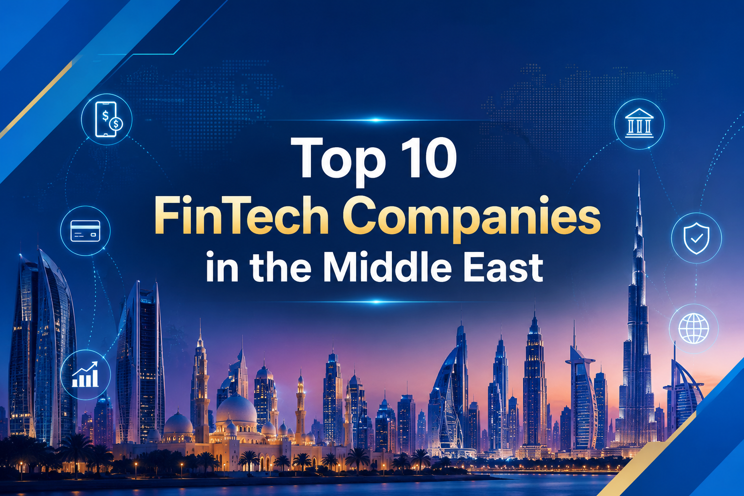 Top 10 FinTech Companies in the Middle East 2026